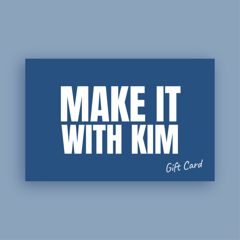 Make it with Kim Gift Card